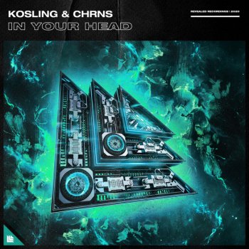 Kosling feat. CHRNS In Your Head