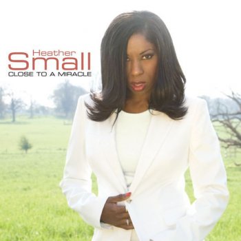 Heather Small Don't Give Up On Love