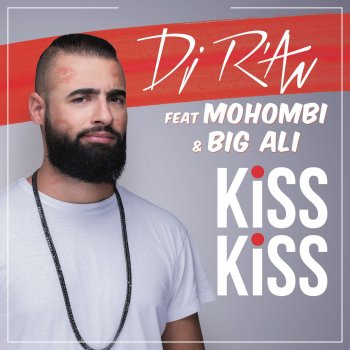 DJ R'AN feat. Mohombi & Big Ali Kiss Kiss - Extended Edit