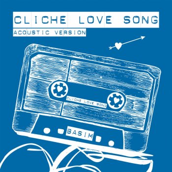 Basim Cliche Love Song (Acoustic Version)