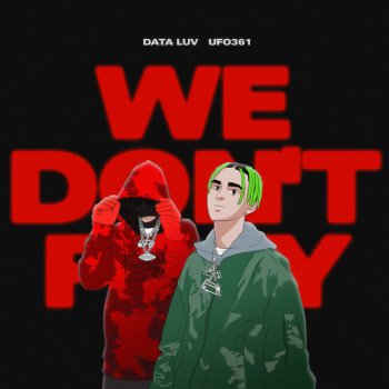 Data Luv feat. Ufo361 We don't play