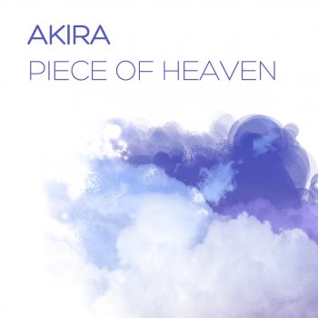 AKIRA Piece of Heaven (Central Seven vs. Project One Remix)