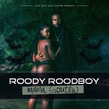 Roody Roodboy M'anvi Goute'w