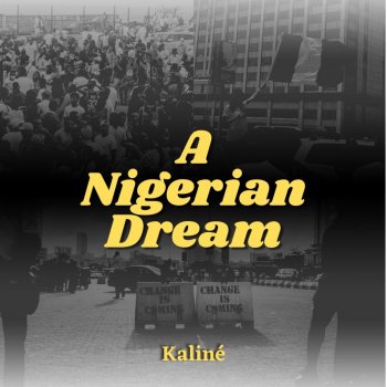 Kaline A Nigerian Dream