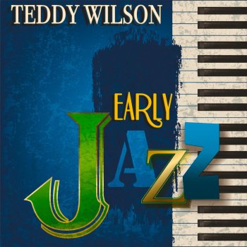Teddy Wilson Easy Living (Remastered)