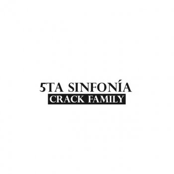 Crack Family 5ta Sinfonía