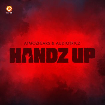 Atmozfears & Audiotricz Handz Up (Edit)