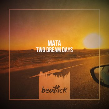 Mata Two Dream Days