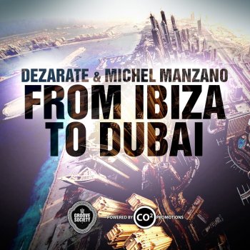 Dezarate feat. Michel Manzano Lost in Space - Essential Mix