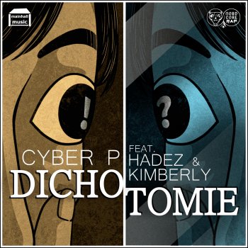 Cyber P Dichotomie (feat. Hadez & Kimberly) [Instrumental]