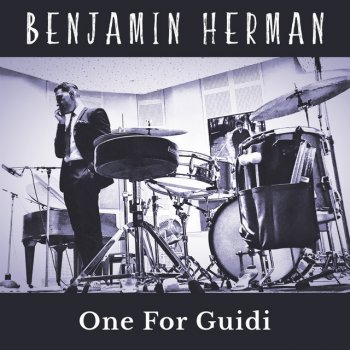 Benjamin Herman feat. Ian Cleaver, Gideon Tazelaar, Timothy Banchet, Thomas Pol & Joost Patocka One For Guidi