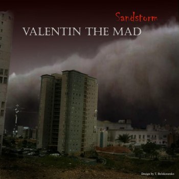 Valentin the Mad Sandstorm