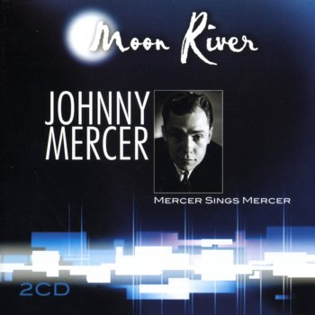 Johnny Mercer Too Marvellous for Words