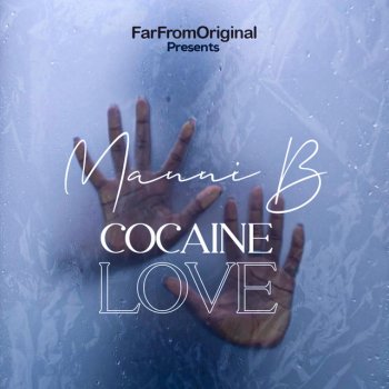 Manni B Cocaine Love