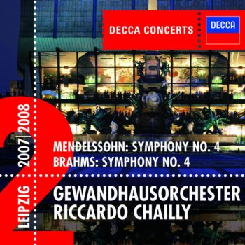 Gewandhausorchester Leipzig feat. Riccardo Chailly Symphony No. 4 in A, Op. 90 "Italian": I. Allegro Vivace