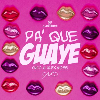 Alex Rose feat. CNCO Pa Que Guaye