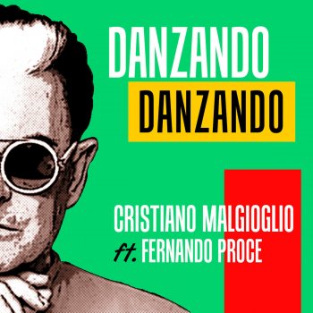 Cristiano Malgioglio feat. Fernando Proce Danzando Danzando