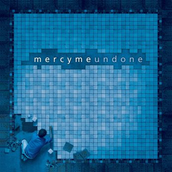 MercyMe Undone