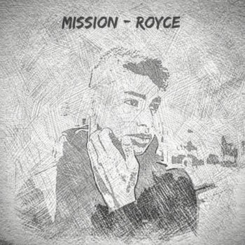 Royce Mission