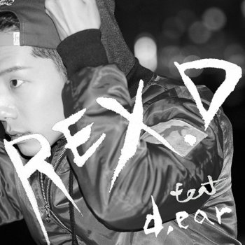 Rex.D feat. Dear Once (feat.d.ear)