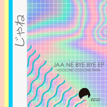 Hoochie Coochie Papa feat. Ivan Fabra Jaa Ne Bye Bye - Ivan Fabra Remix