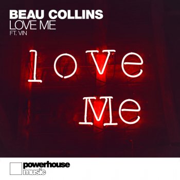 Beau Collins feat. Vin Love Me