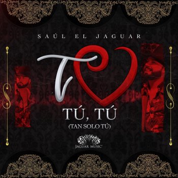 Saul El Jaguar Alarcón Tu Tu Tu (Tan Sólo Tu)