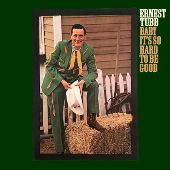 Ernest Tubb I Love You So Much It Hurts