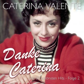 Caterina Valente Alles dreht sich um die Liebe