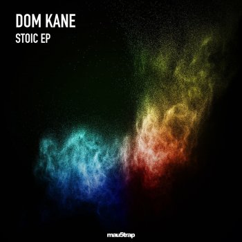 Dom Kane Stoic