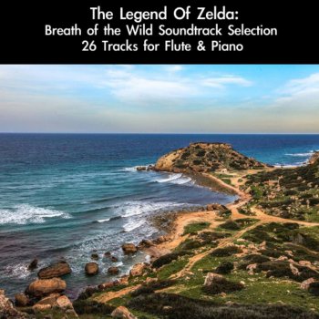 daigoro789 Kass's Theme (From "Zelda: Breath of the Wild") [For Flute & Piano Duet]