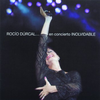 Rocío Dúrcal Desaires - En Vivo