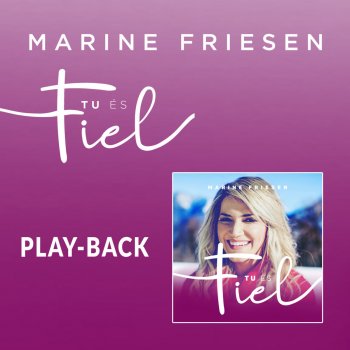 Marine Friesen Tu És Fiel (Playback)