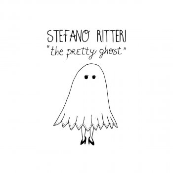 Stefano Ritteri The Pretty Ghost
