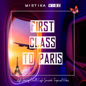 Mistika Vibz First Class to Paris