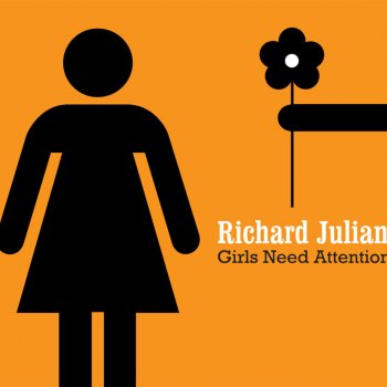 Richard Julian Girls Need Attention