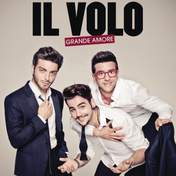 Il Volo Grande Amore (Spanish Version)