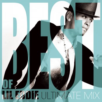 Lil Eddie Best of Lil Eddie - Ultimate Non-Stop Mix