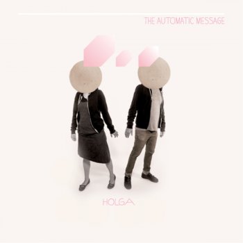 The Automatic Message feat. Mateo Murphy Holga - Mateo Murphy Remix