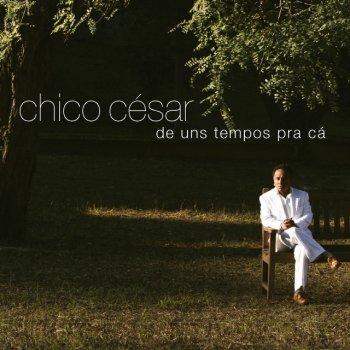 Chico César A Nível de...