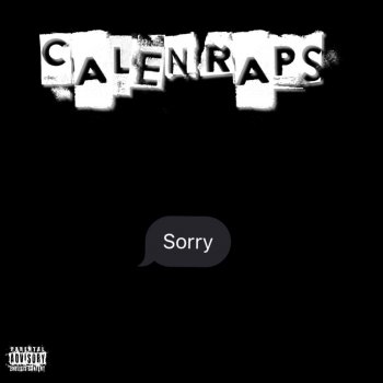 CalenRaps Sorry