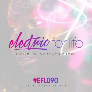 Gareth Emery Electric For Life (EFL090) - Intro