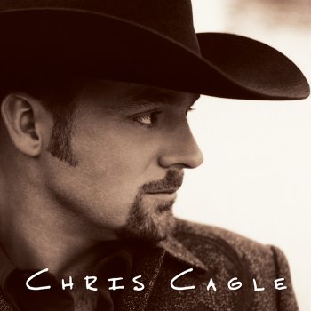 Chris Cagle I Love It When She Does That