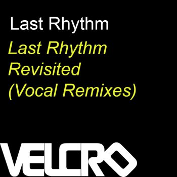 Last Rhythm Last Rhythm Revisited (Ashley Beedle Remix)