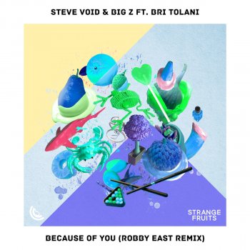 Steve Void feat. Big Z & Robby East Because Of You - Robby East Remix