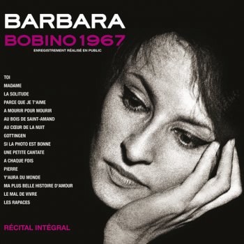 Barbara Ma Plus Belle Histoire D'Amour - En Public Bobino 67
