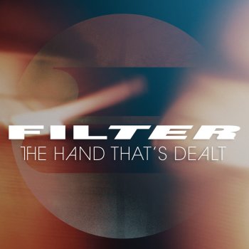 Filter The Hand That's Dealt