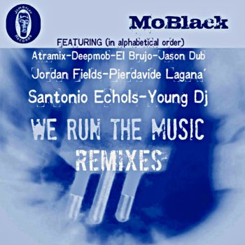 Mo Black We Run the Music - Santonio Echols Detroit Remix
