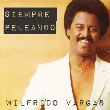 Wilfrido Vargas Volveré