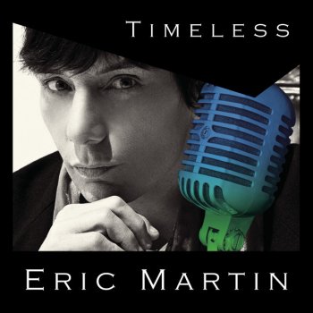 Eric Martin There You'll Be